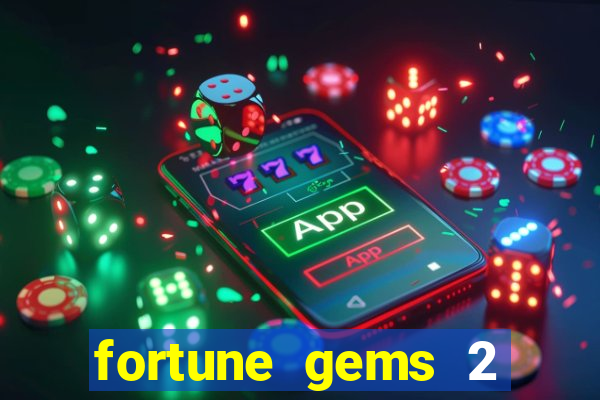 fortune gems 2 jili demo